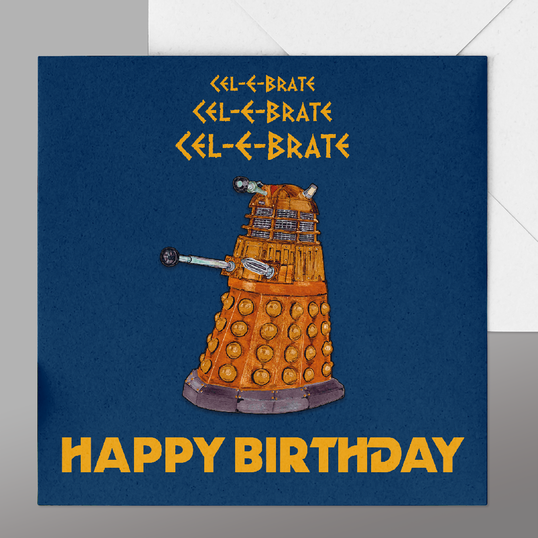 Fun Dr Who Dalek Card. Dr Who Birthday Card