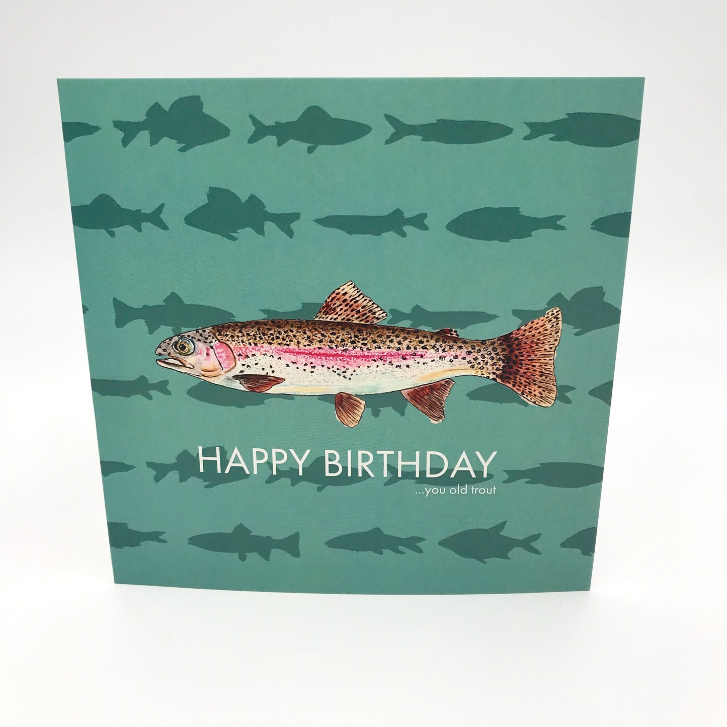 Happy Birthday you old Trout Anglers Birthday Card