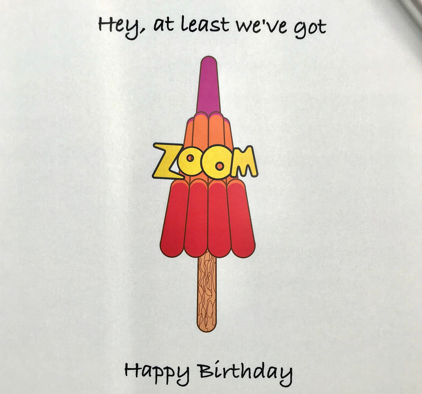 Hey at least we've got ZOOM, Birthday Card.