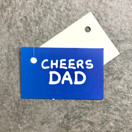 Cheers Dad gift tag, great for any occasion for Dad especially a Fathers Day present