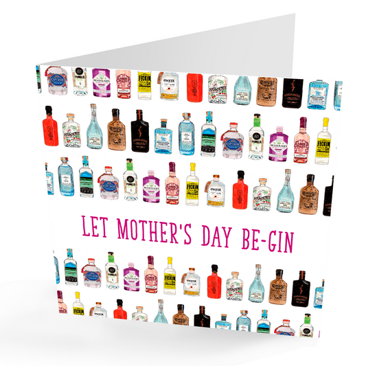 'Let Mothers Day Be-Gin' Gin Card